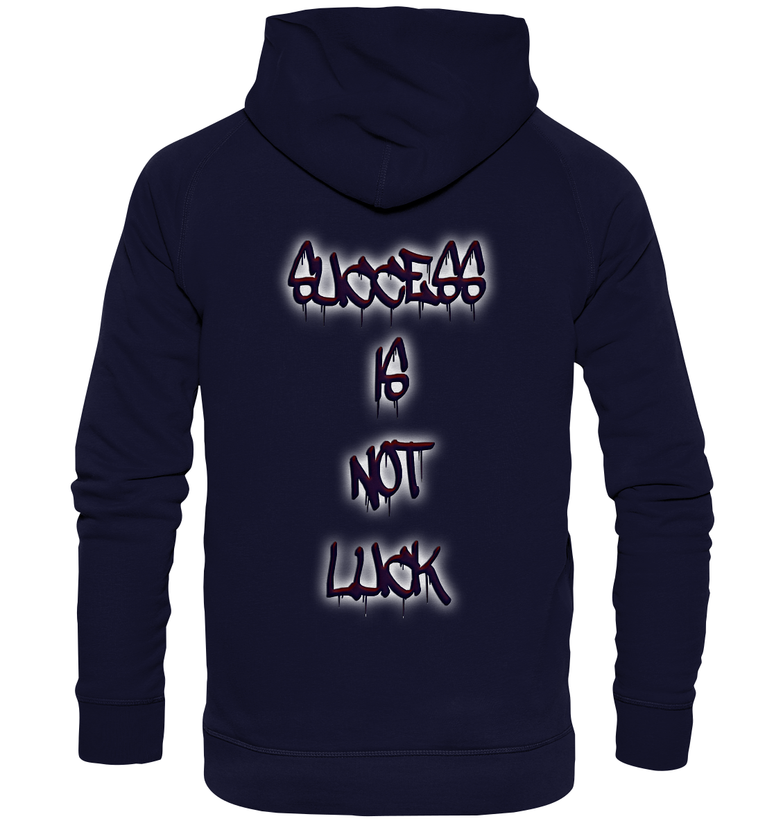 Success Is Not Luck - Basic Unisex Hoodie