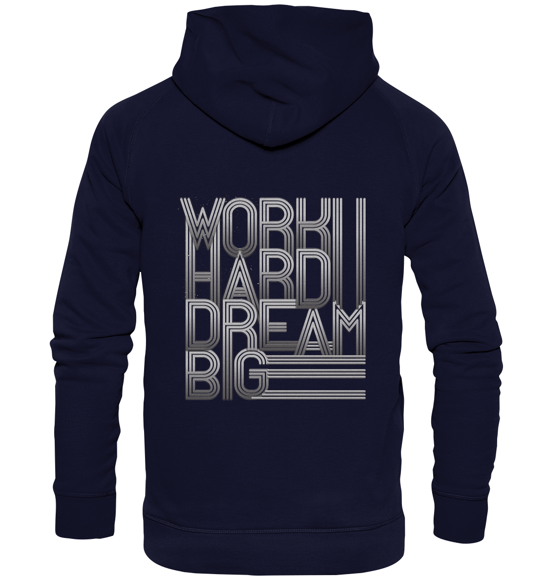 Work Hard Dream Big - Basic Unisex Hoodie