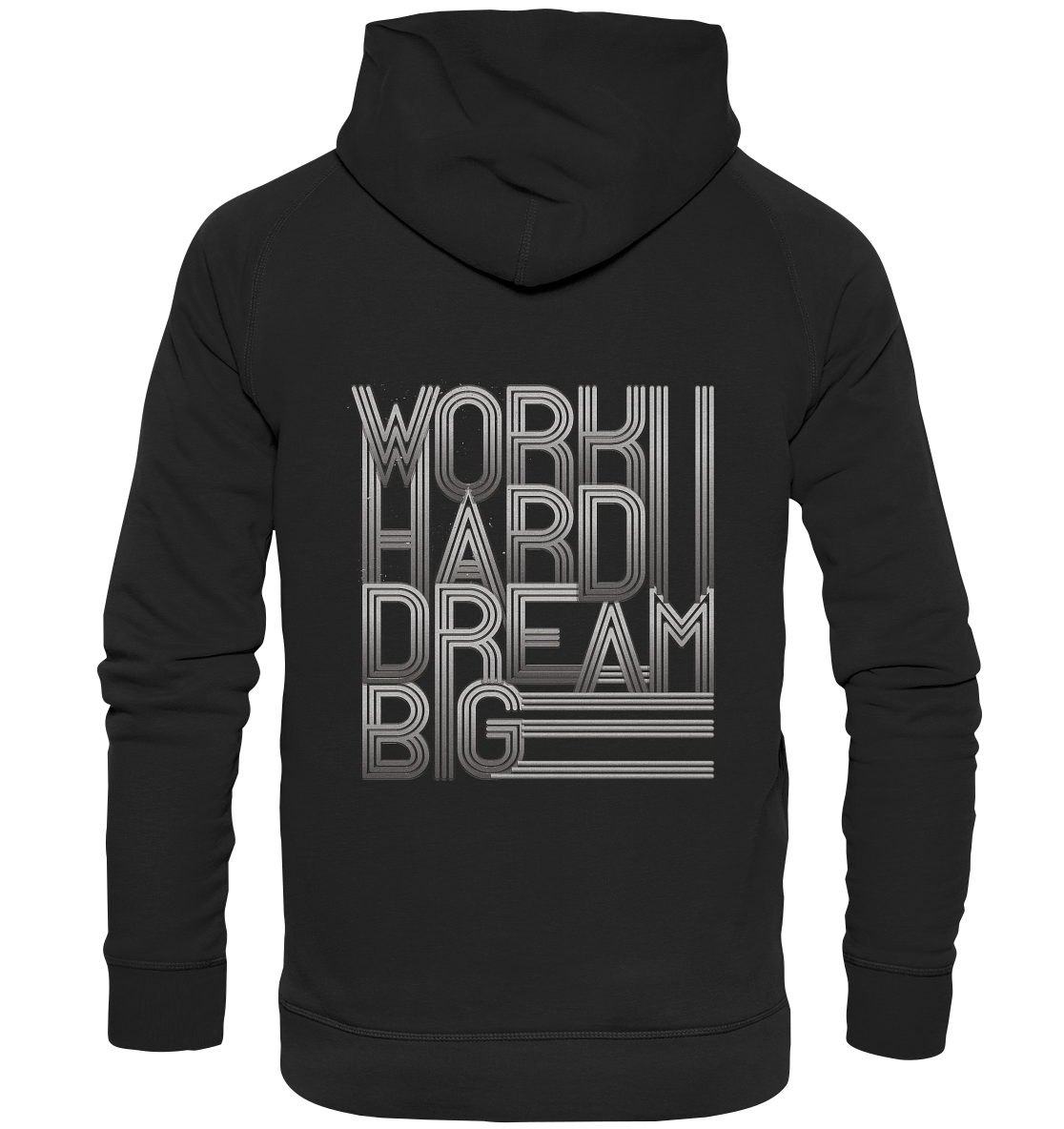 Work Hard Dream Big - Basic Unisex Hoodie