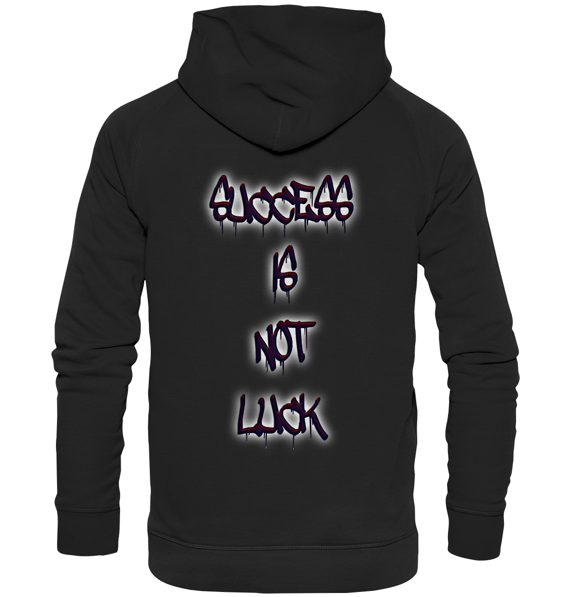 Success Is Not Luck - Basic Unisex Hoodie