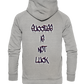 Success Is Not Luck - Basic Unisex Hoodie