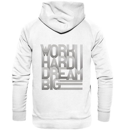 Work Hard Dream Big - Basic Unisex Hoodie