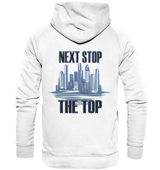 Next Stop - The Top    - Basic Unisex Hoodie