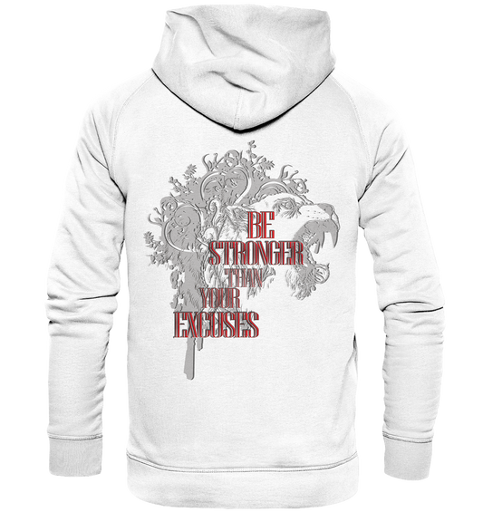 Be Stronger Than Your Excuses - Basic Unisex Hoodie