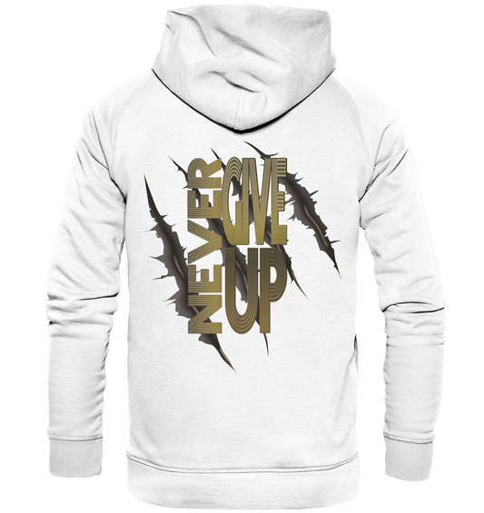 Never Give Up   - Basic Unisex Hoodie