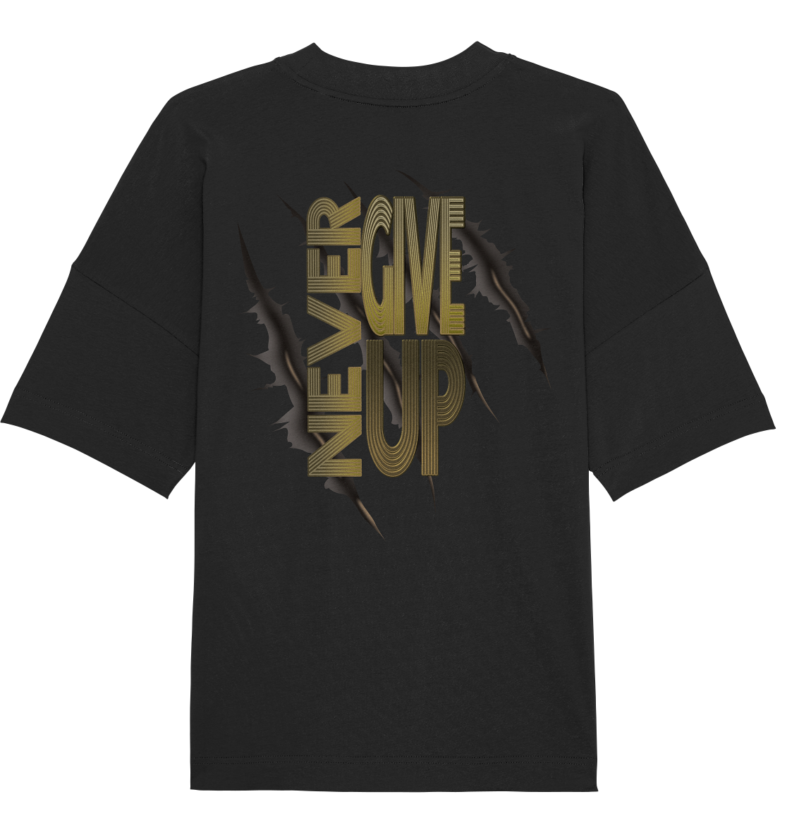 Never Give Up   - Organic Oversize Shirt