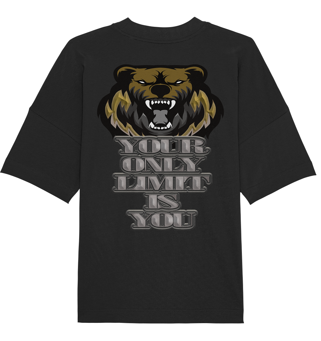 Your Only Limit Is You - Organic Oversize Shirt