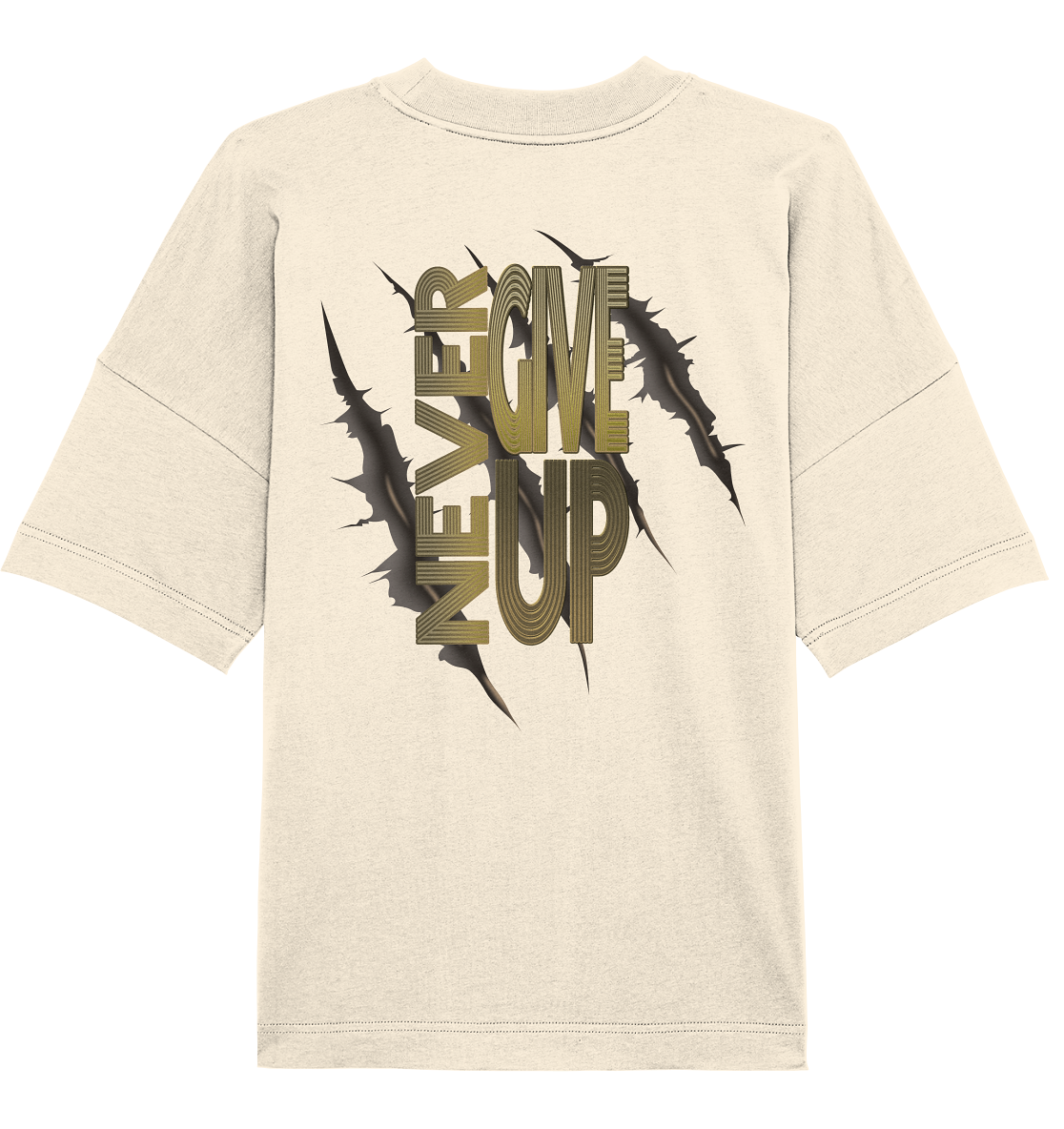 Never Give Up   - Organic Oversize Shirt