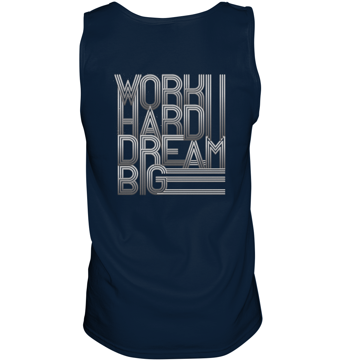 Work Hard Dream Big - Tank-Top