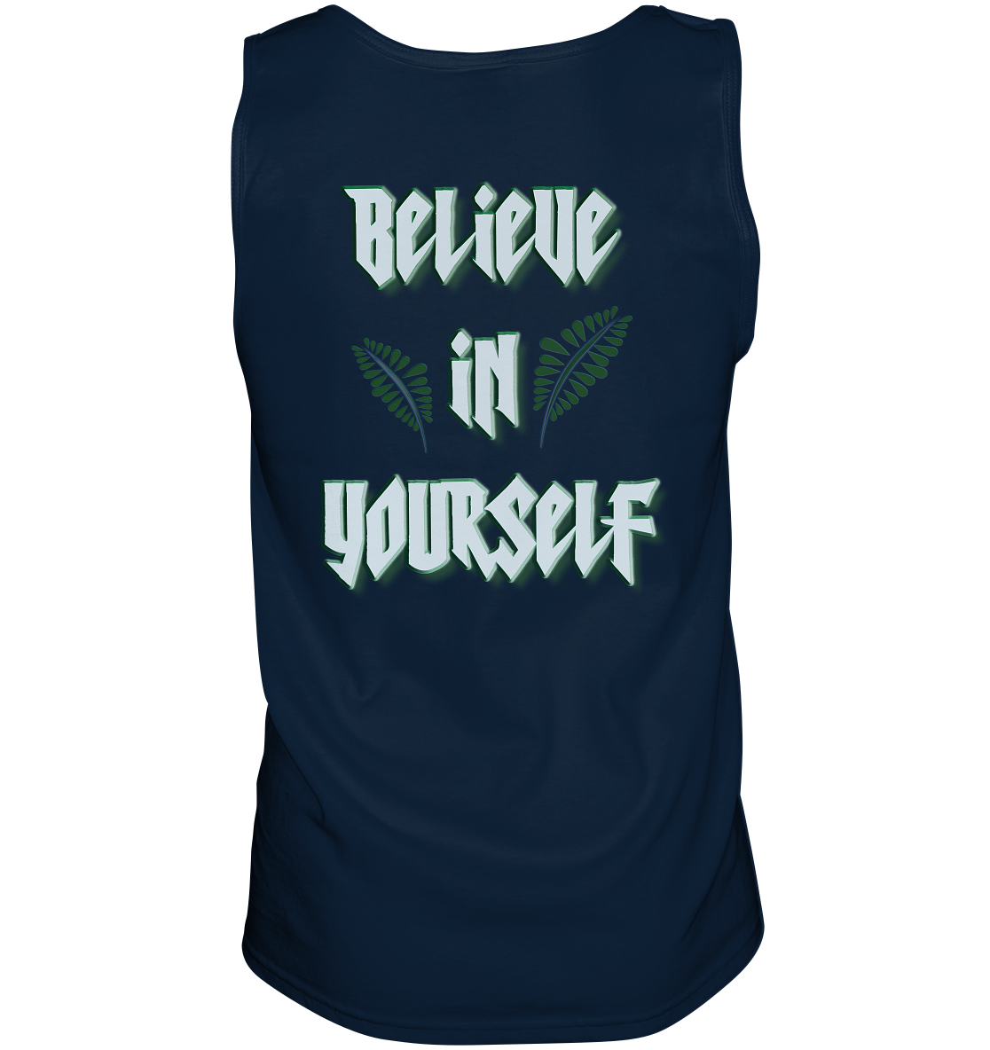 Believe In Yourself  - Tank-Top