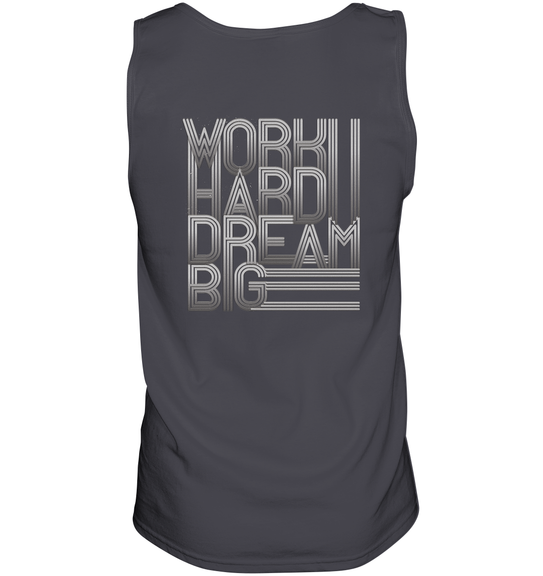 Work Hard Dream Big - Tank-Top