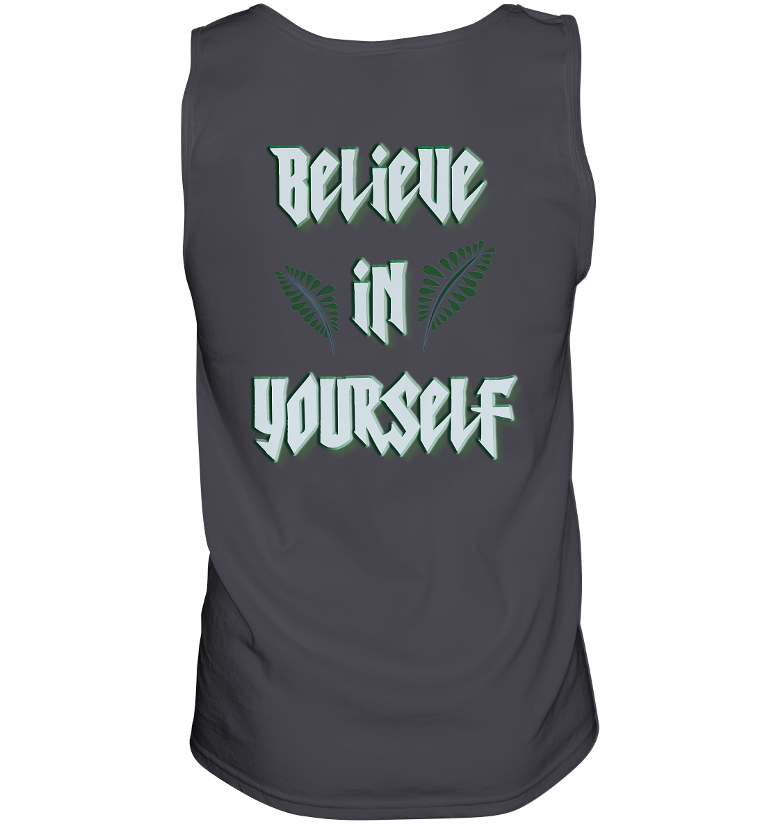 Believe In Yourself  - Tank-Top