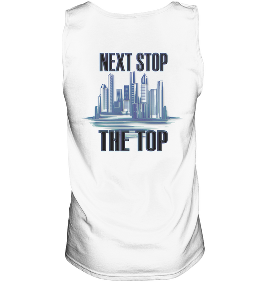 Next Stop - The Top    - Tank-Top