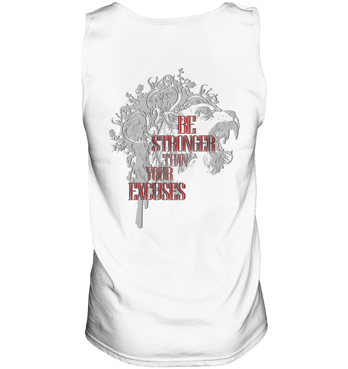 Be Stronger Than Your Excuses - Tank-Top