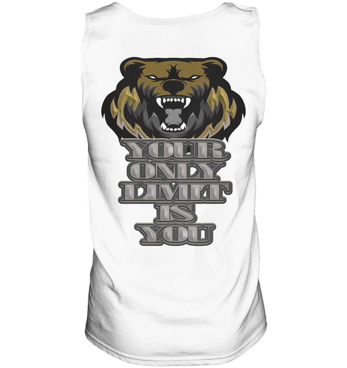 Your Only Limit Is You - Tank-Top