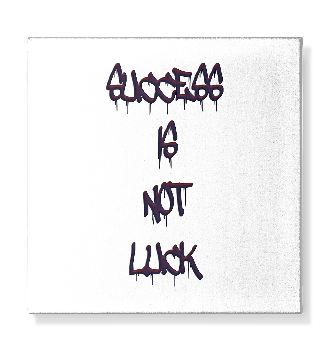 Success Is Not Luck - Leinwand 30x30cm