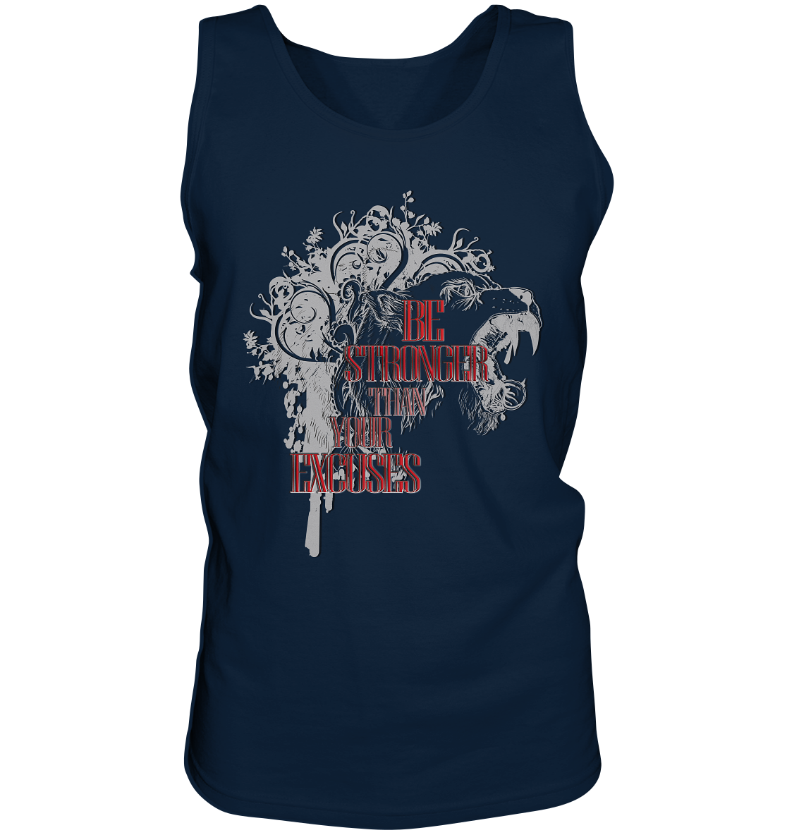 Be Stronger Than Your Excuses - Tank-Top